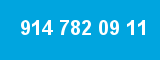 914 782 09 11